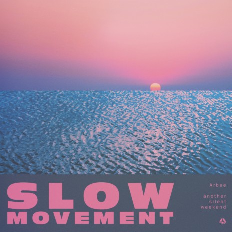 Slow Movement ft. Arbee | Boomplay Music