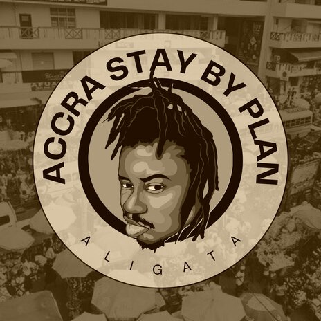 Accra Stay by Plan (Acapella)