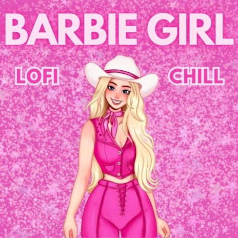 Barbie Girl (Lofi Version) | Boomplay Music