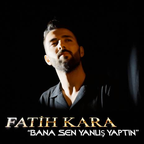 Bana Sen Yanlış Yaptın | Boomplay Music