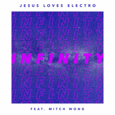 Infinity (feat. Mitch Wong)