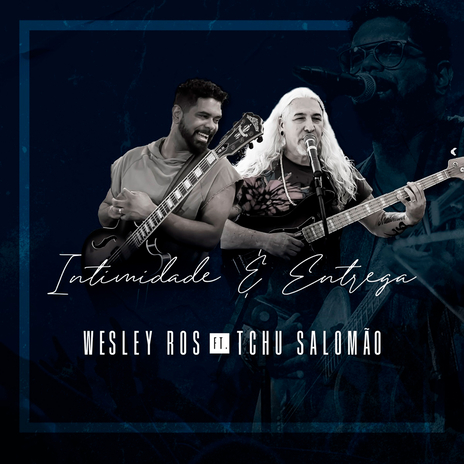 Intimidade e Entrega ft. Tchu Salomao | Boomplay Music