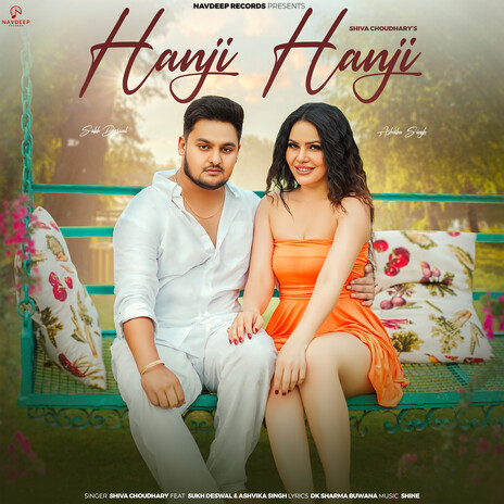 Hanji Hanji ft. Sukh Deswal & Ashvika Singh | Boomplay Music