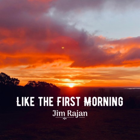 Like the First Morning | Boomplay Music
