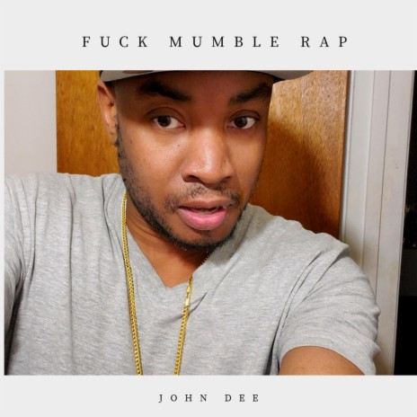 Fuck Mumble Rap