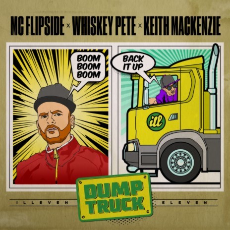 Dumptruck ft. Whiskey Pete & Keith MacKenzie