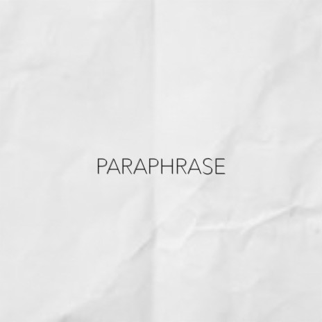 Paraphrase | Boomplay Music