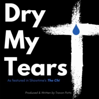 Dry My Tears (feat. Keli Lewis)