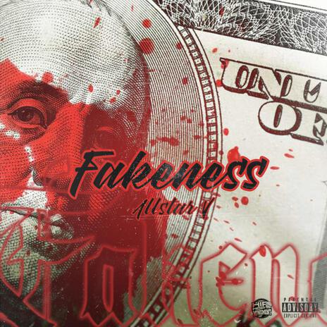 Fakeness ft. Allstarv | Boomplay Music