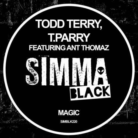 Magic (Todd Terry Club Mix) ft. T.Parry & Ant Thomaz