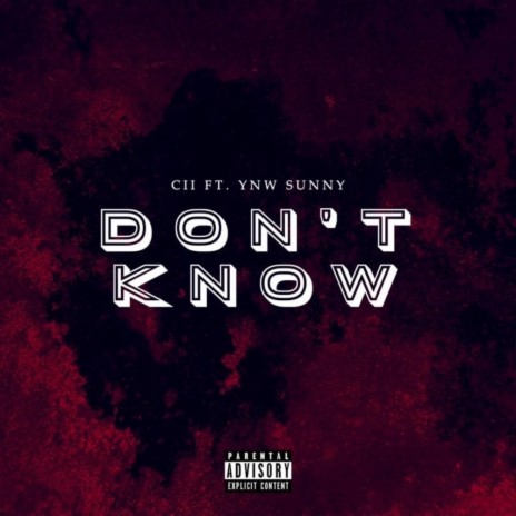 Don't Know (feat. YNW Sunny)