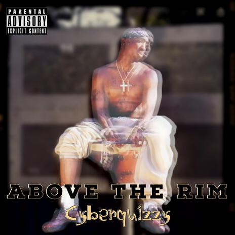 Above the Rim | Boomplay Music