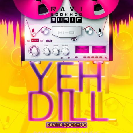Yeh Dill ft. Kavita Sookhoo | Boomplay Music