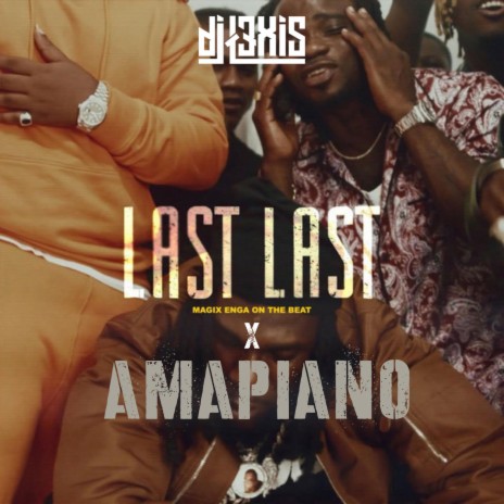 Last Last x Amapiano | Boomplay Music