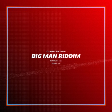 BIG MAN RIDDIM | Boomplay Music