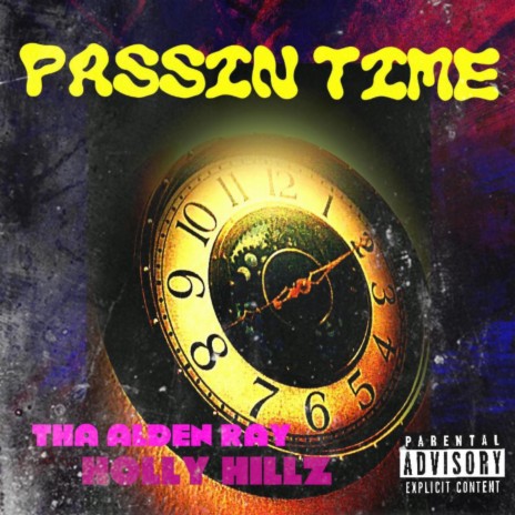 Passin Time ft. Holly Hillz | Boomplay Music