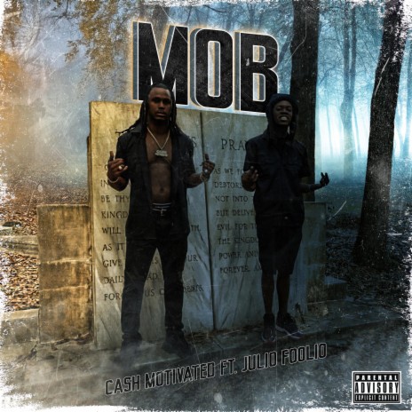 Mob (feat. Julio Foolio) | Boomplay Music