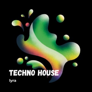 Techno house lyra