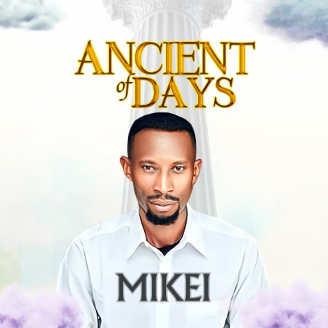 Ancient of Days | Boomplay Music