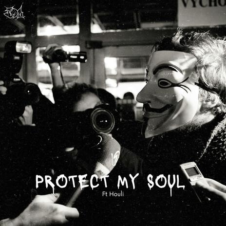 Protect My Soul | Boomplay Music