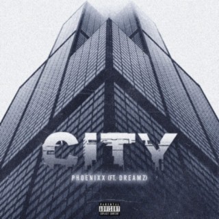 City (feat. Dreamz)