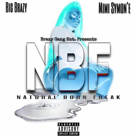 NBF (Natural Born Freak) ft. Mimi Symon'e | Boomplay Music