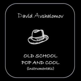 Old School Pop and Cool (Instrumentals)
