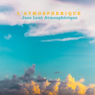 Jazz Lent Atmosphérique