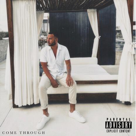 Come Through | Boomplay Music