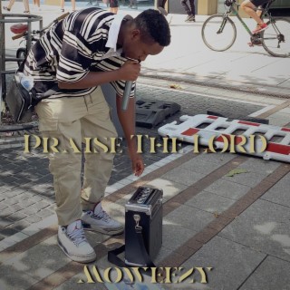Praise The LORD lyrics | Boomplay Music