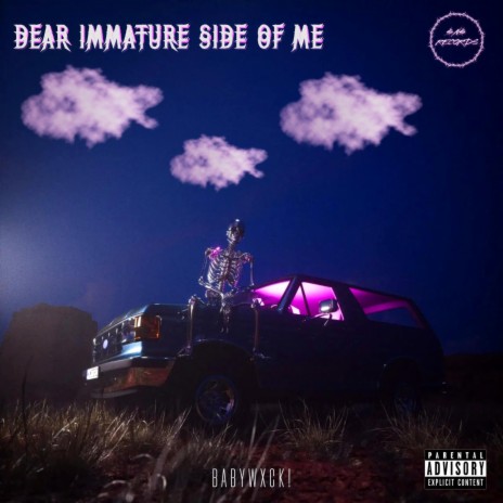 Dear Immature Side Of Me. | Boomplay Music