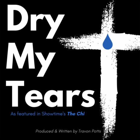 Dry My Tears (feat. Keli Lewis) | Boomplay Music