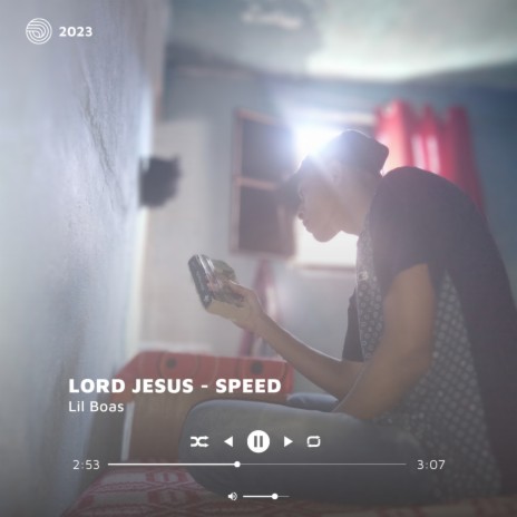 Lord Jesus (Speed) ft. Lil Boas | Boomplay Music