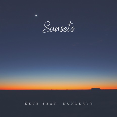 Sunsets (feat. Dunleavy) | Boomplay Music
