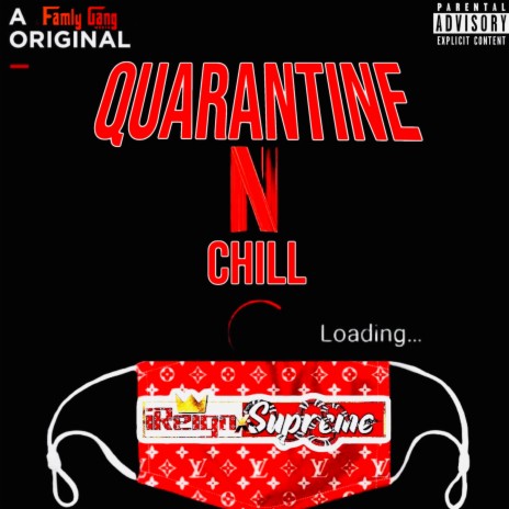 Quarantine N Chill | Boomplay Music