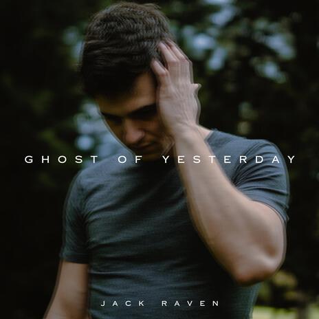 Ghost of yesterday | Boomplay Music