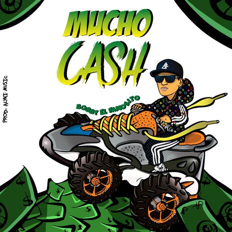 Mucho Cash | Boomplay Music