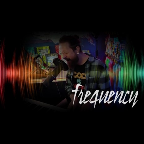 Frequency (Spontaneous Version) | Boomplay Music