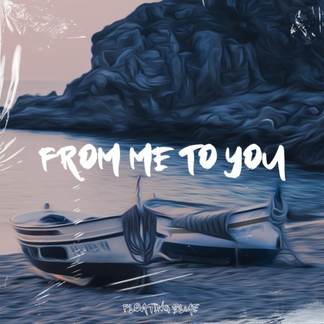 From Me To You ft. Timeless Tunesmith | Boomplay Music