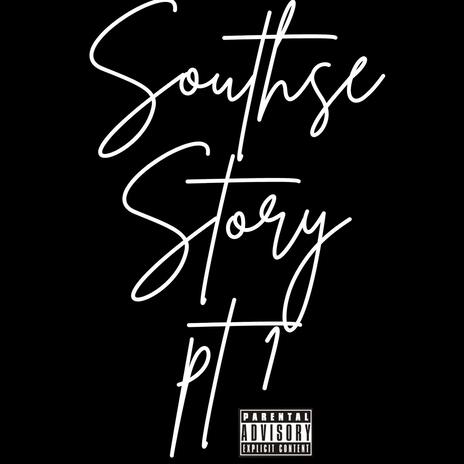 Southside Story pt1 | Boomplay Music