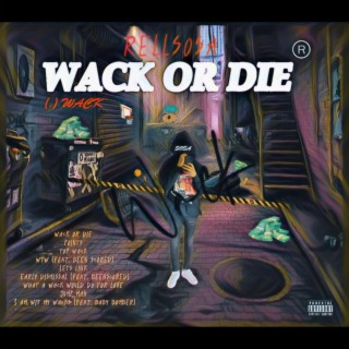 WACK OR DIE