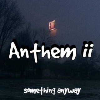 Anthem ii lyrics | Boomplay Music