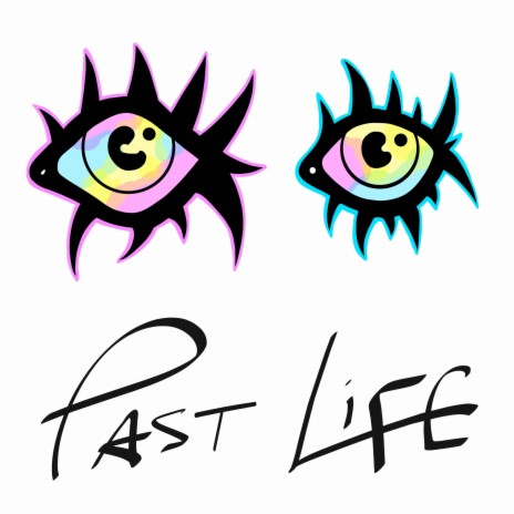 Past Life | Boomplay Music