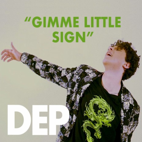 Gimme Little Sign | Boomplay Music