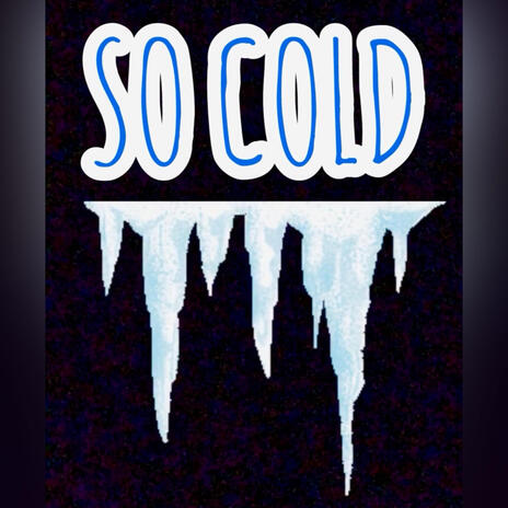 So Cold | Boomplay Music