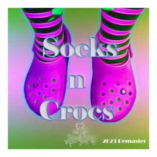 Socks N' Crocs (2023 Remaster)