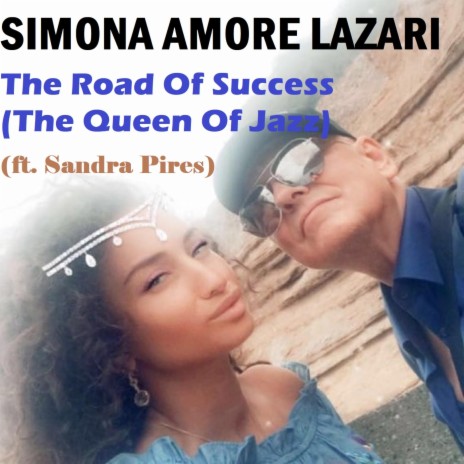 The Road of Success (The Queen of Jazz) [feat. Sandra Pires] | Boomplay Music