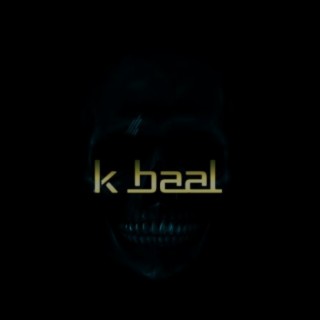 K Baal (feat. T-MONK)