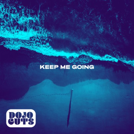 Keep Me Going | Boomplay Music