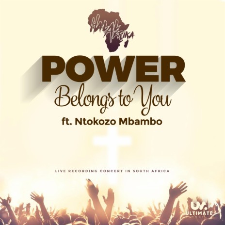 Power Belongs to You (feat. Ntokozo Mbambo) | Boomplay Music